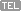 TEL